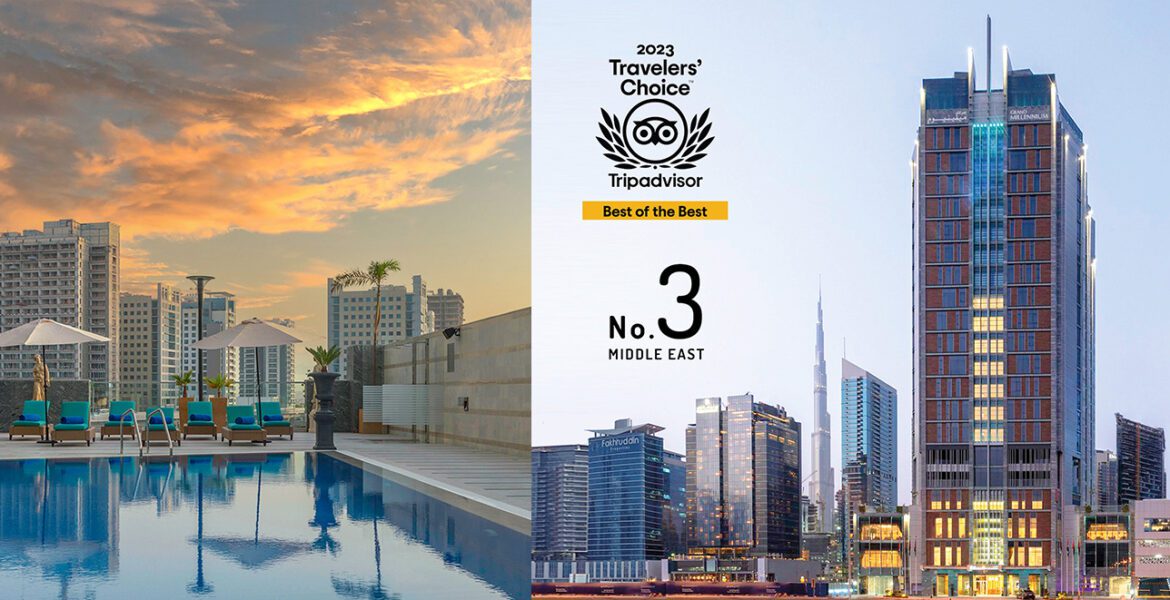 GRAND MILLENNIUM BUSINESS BAY NAMED 2023 TRAVELERS’ CHOICE AWARDS BEST OF THE BEST