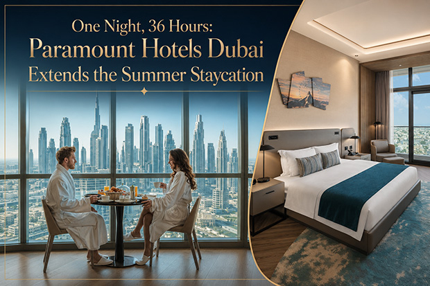 One Night, 36 Hours: Paramount Hotels DubaiExtends the Summer Staycation